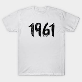 Year 1961, Born in 1961 T-Shirt